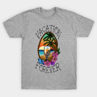 Vacation Forever T-Shirt